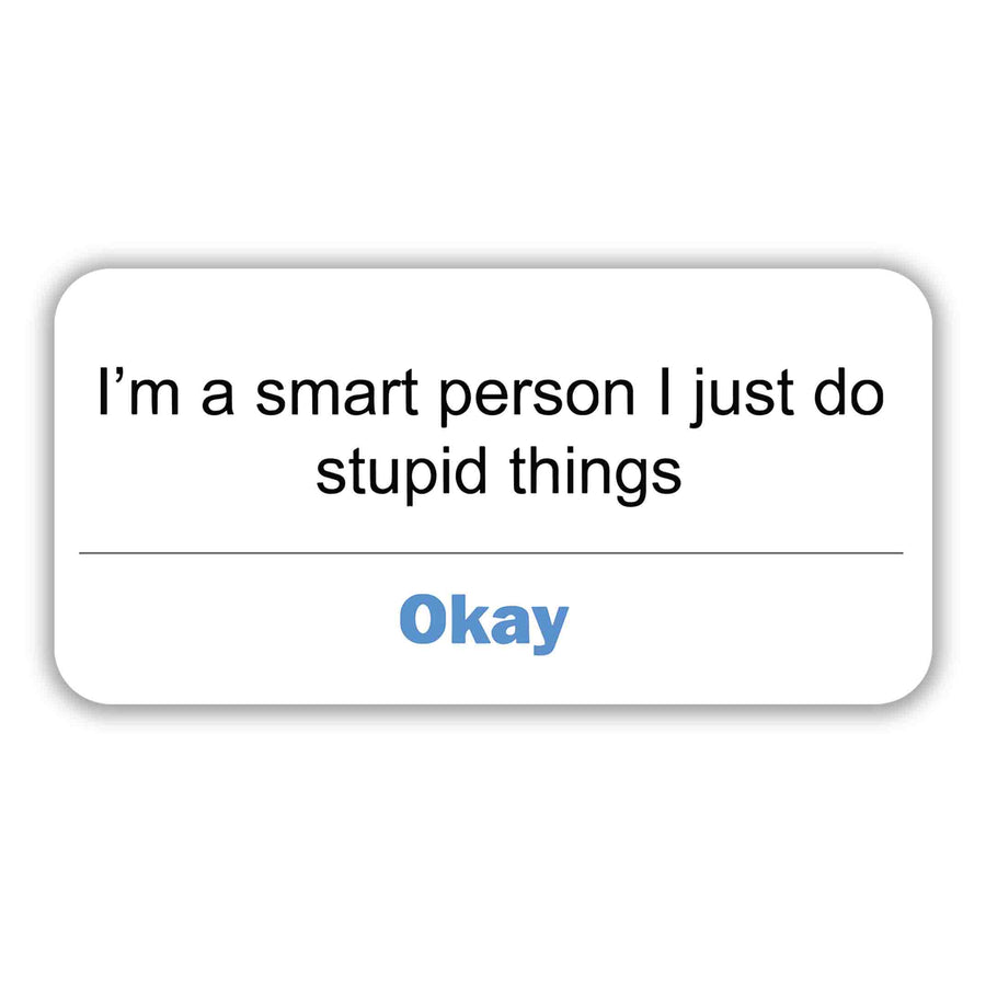 SYSTEM ERROR - SMART BUT STUPID STICKER
