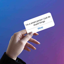 SYSTEM ERROR - SMART BUT STUPID STICKER