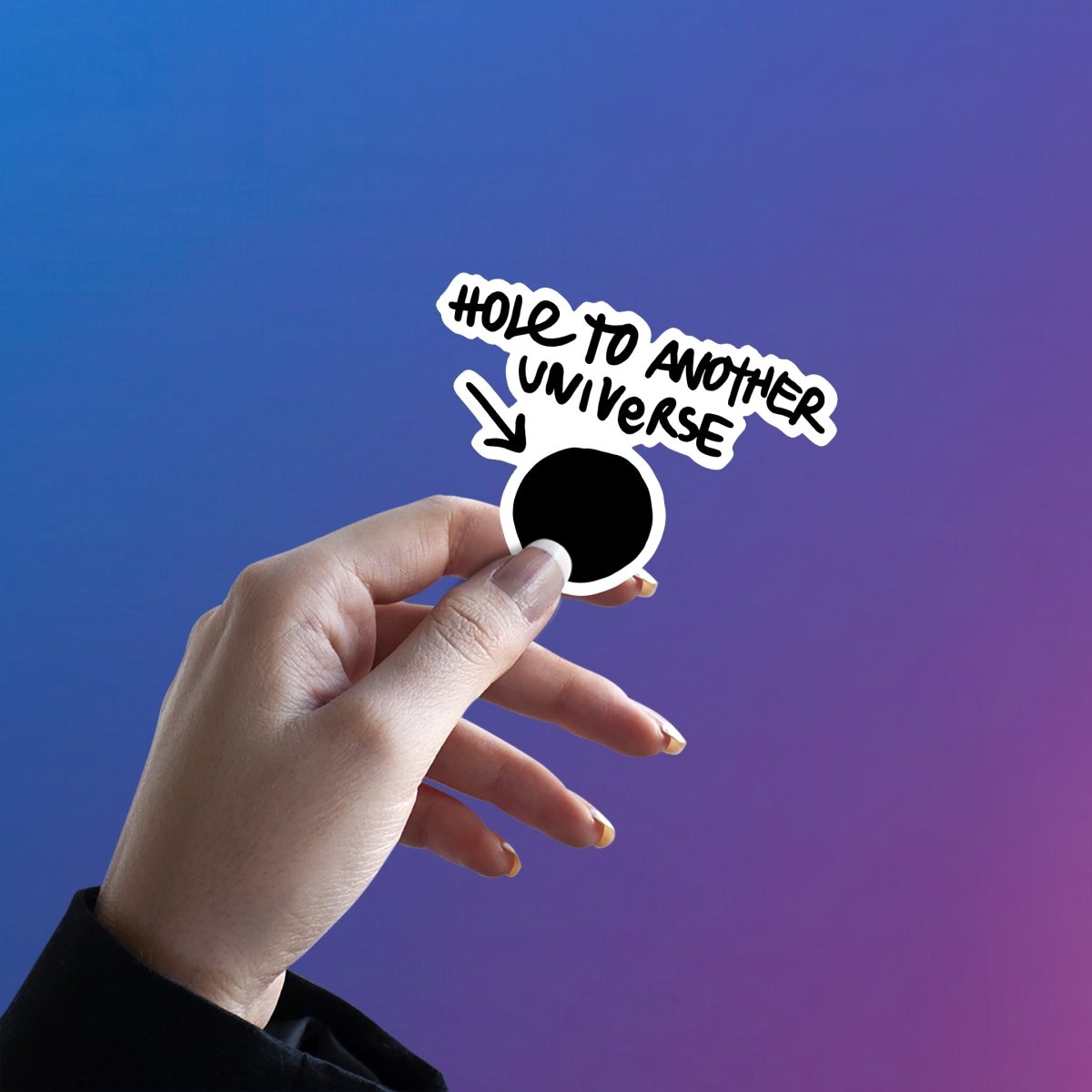 BLACK HOLE SE SEEDHA DUSRE UNIVERSE MEIN STICKER - stickyfunk premium stickers