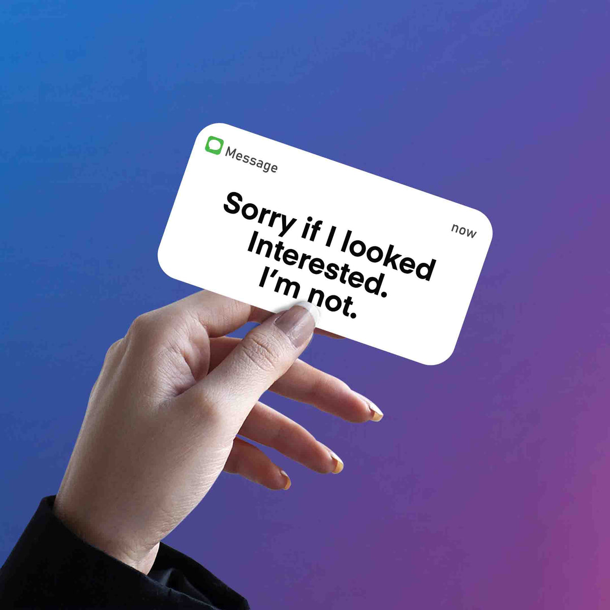 SORRY - NOT INTERESTED TEXT STICKER
