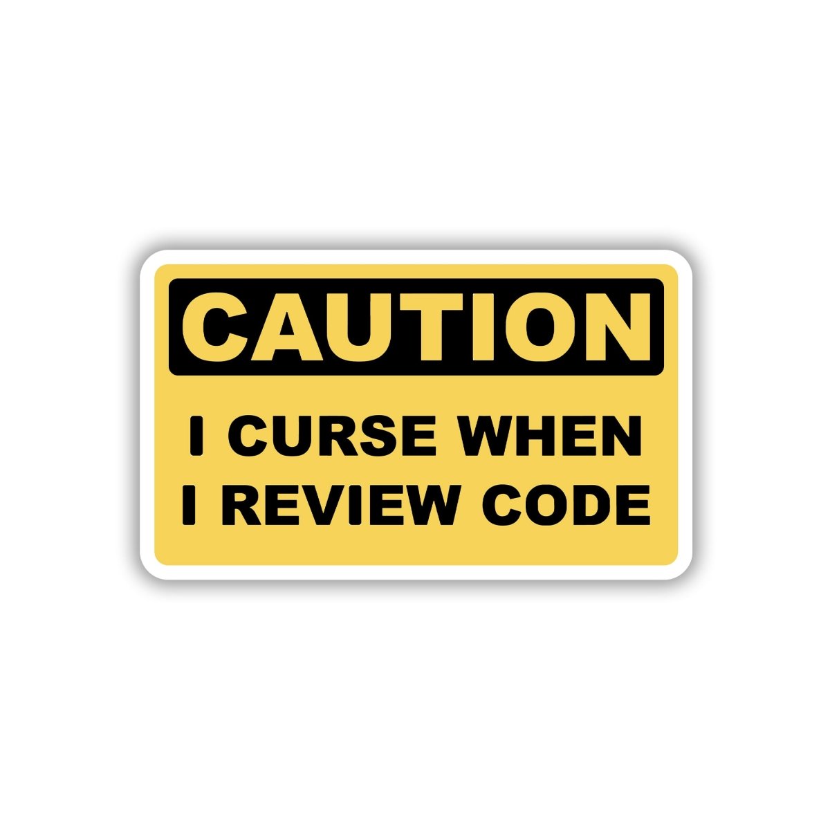 CAUTION CODE REVIEWER RAGE ZONE STICKER - stickyfunk premium stickers