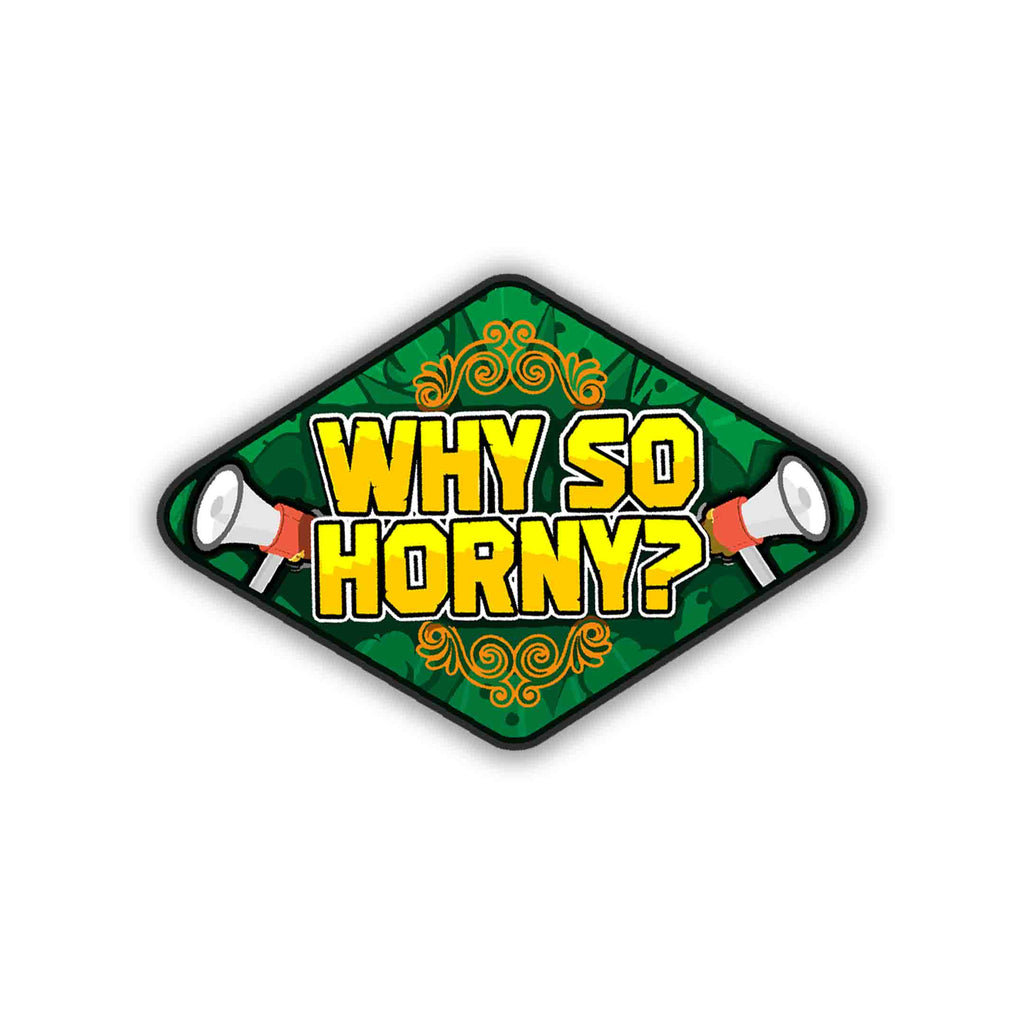 WHY SO HORNY STICKER - stickyfunk premium stickers