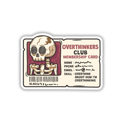 OVERTHINKING MY LIFE MEMBERSHIP STICKER - stickyfunk premium stickers