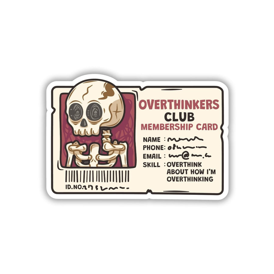 OVERTHINKING MY LIFE MEMBERSHIP STICKER