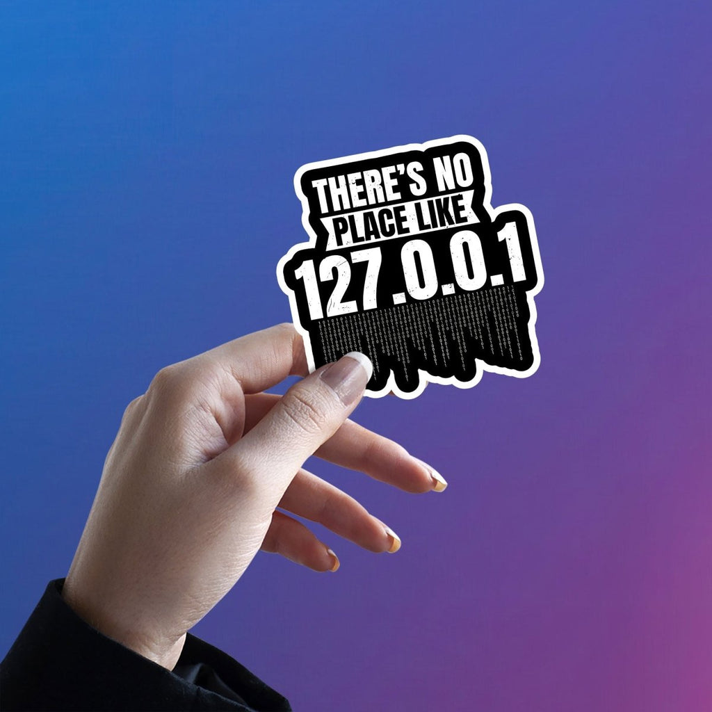 HOME SWEET 127.0.0.1 STICKER - stickyfunk premium stickers