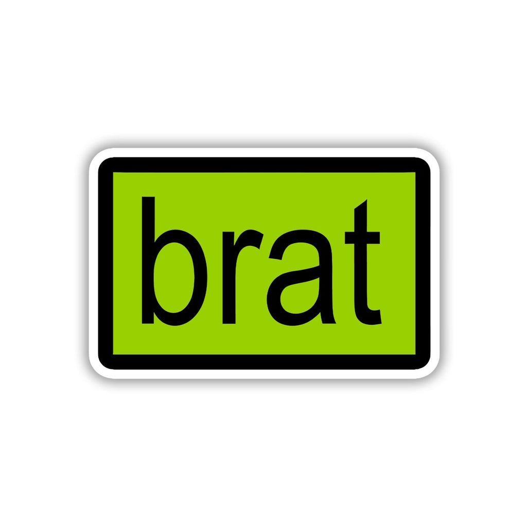 BRAT - NOT SORRY STICKER - stickyfunk premium stickers