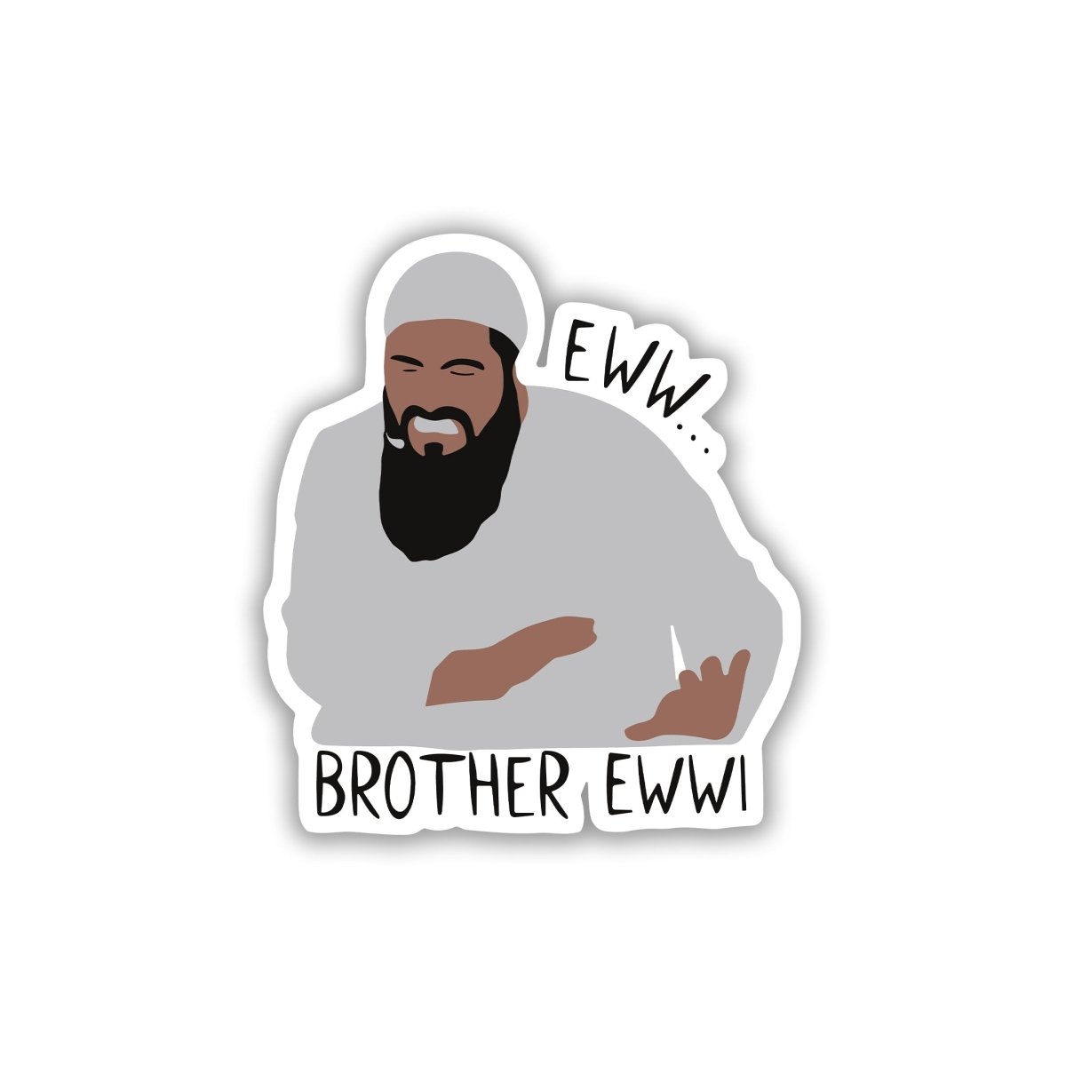 EWW BROTHER MOMENT STICKER - stickyfunk premium stickers