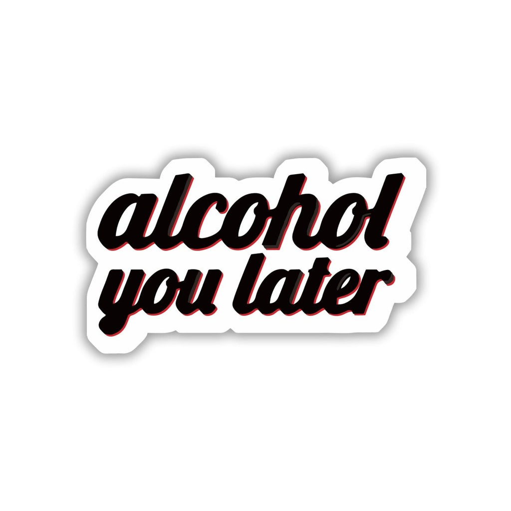 DAARU PE MILTE HAIN, MAT BHOOLNA BRO STICKER - stickyfunk premium stickers