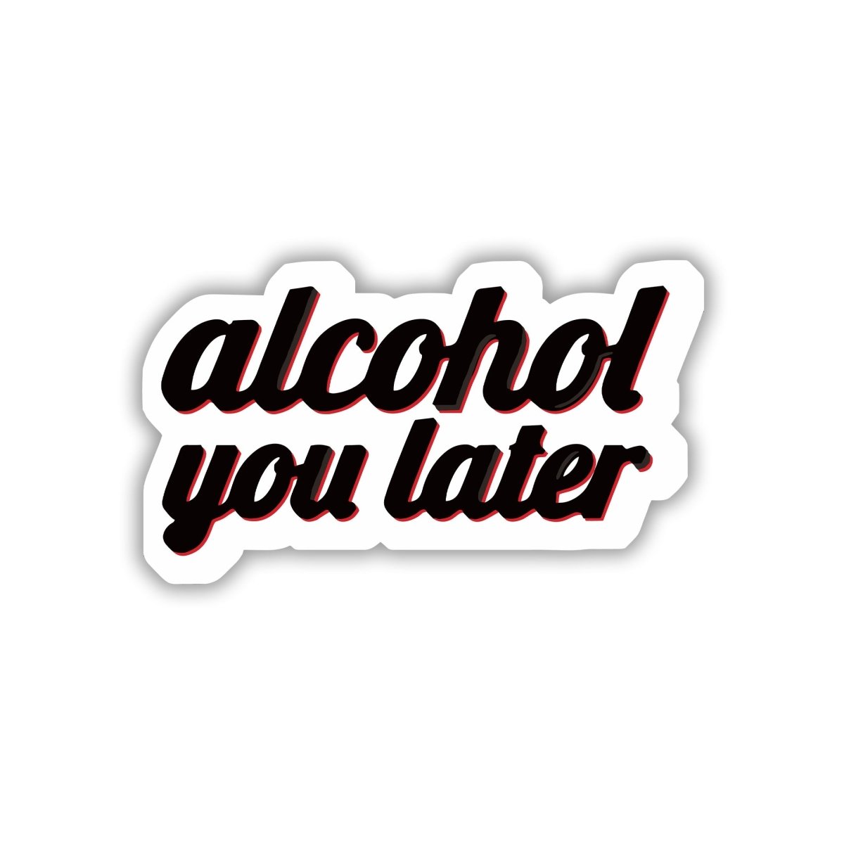 DAARU PE MILTE HAIN, MAT BHOOLNA BRO STICKER - stickyfunk premium stickers