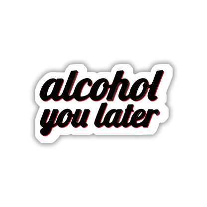 DAARU PE MILTE HAIN, MAT BHOOLNA BRO STICKER - stickyfunk premium stickers