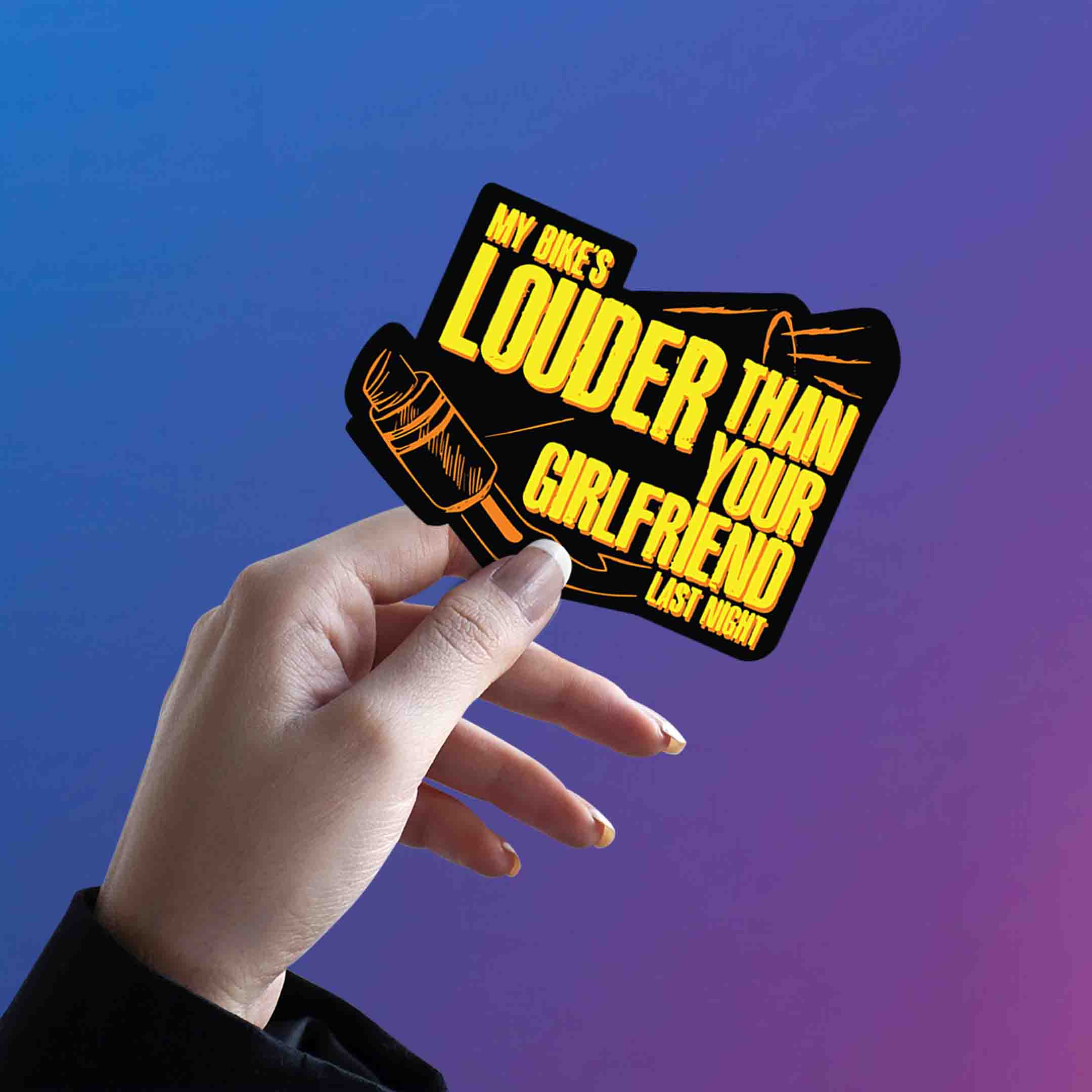 MY BIKES LOUDER THAN YOUR GF LAST NIGH STICKER - stickyfunk premium stickers