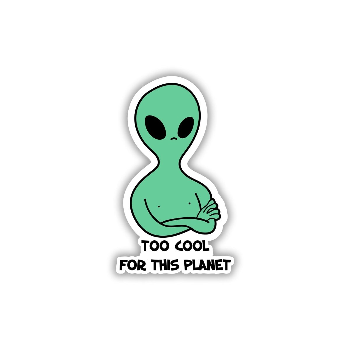 DUNIYA KA SABSE COOL ALIEN STICKER - stickyfunk premium stickers