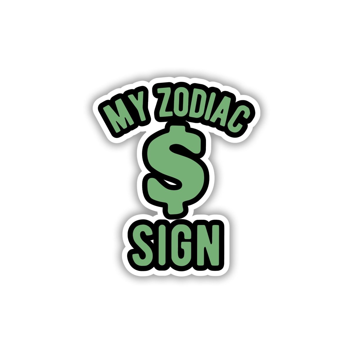 CASH IS MY STAR SIGN STICKER - stickyfunk premium stickers