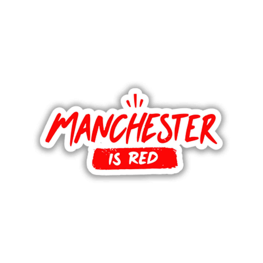 Manchester Is Forever Red Sticker