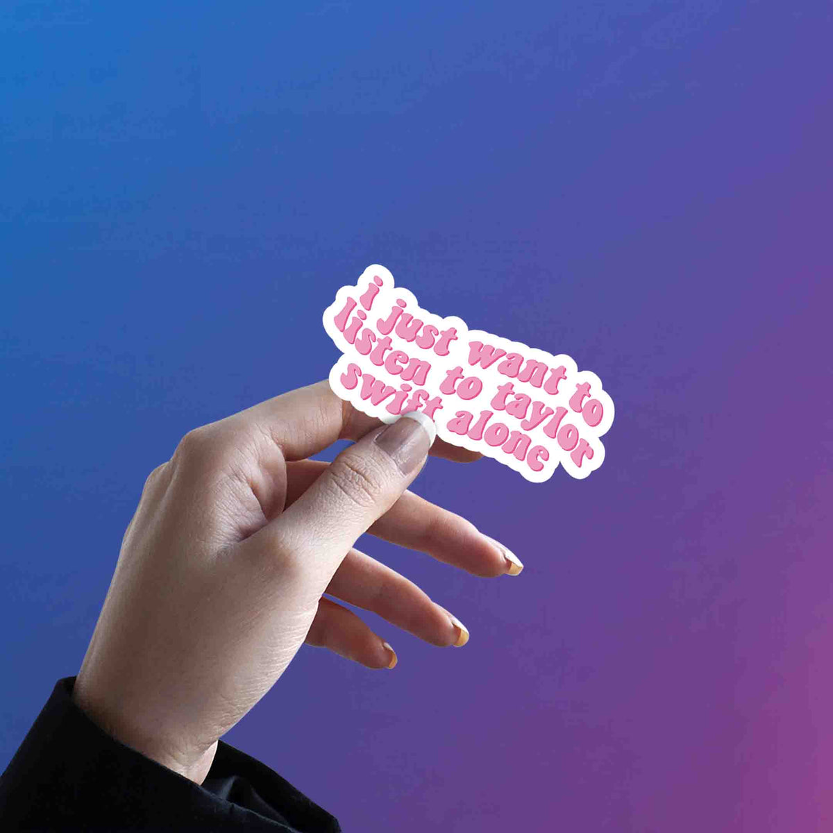 Listen To Taylor Alone Quote – Taylor Swift Sticker