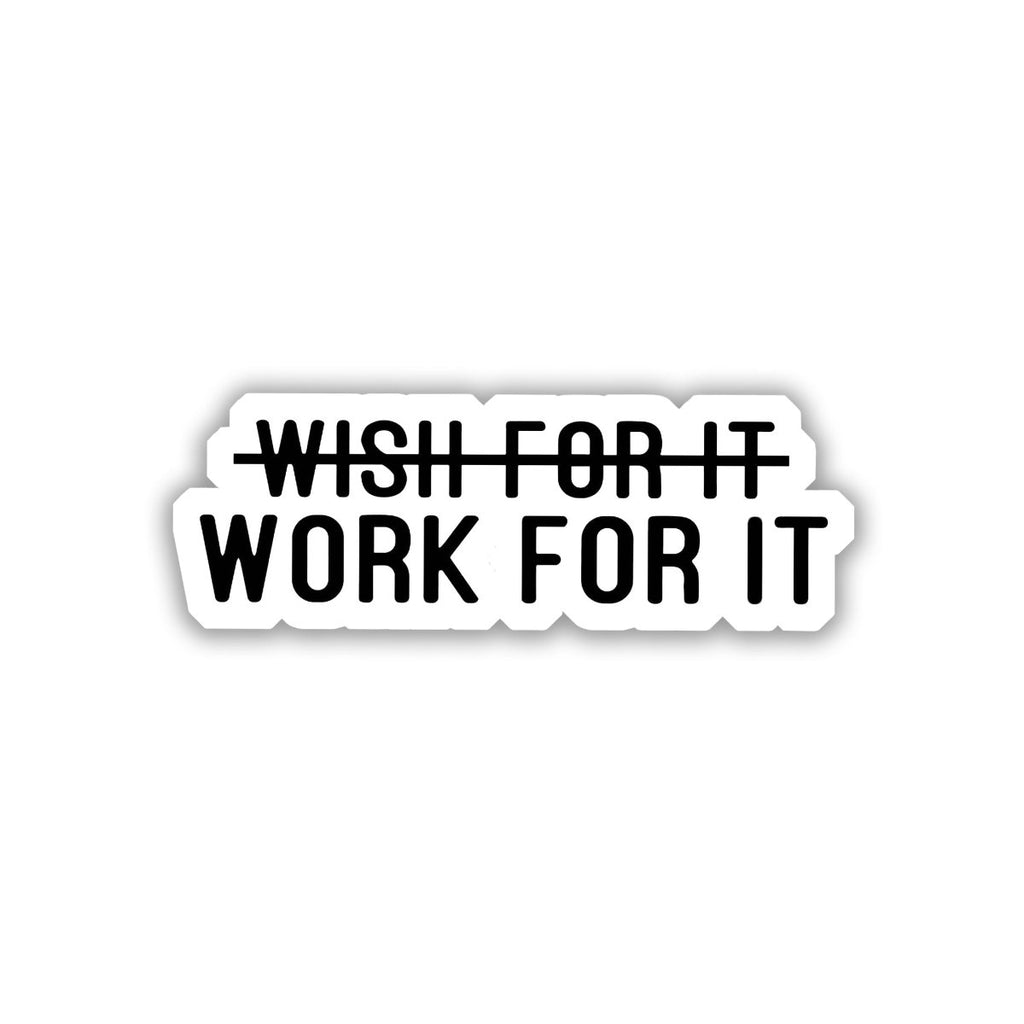 FROM WISH TO WORK STICKER - stickyfunk premium stickers