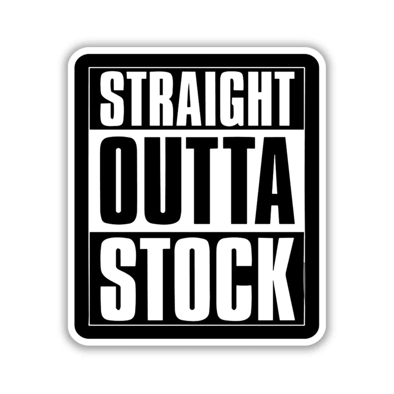 Straight Outta Stock Market Sticker