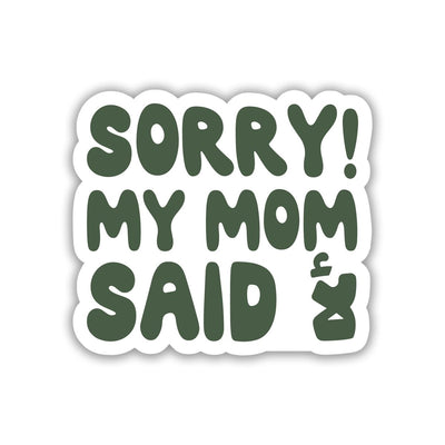 Sorry My Mom Said No - Arabic Sticker 2