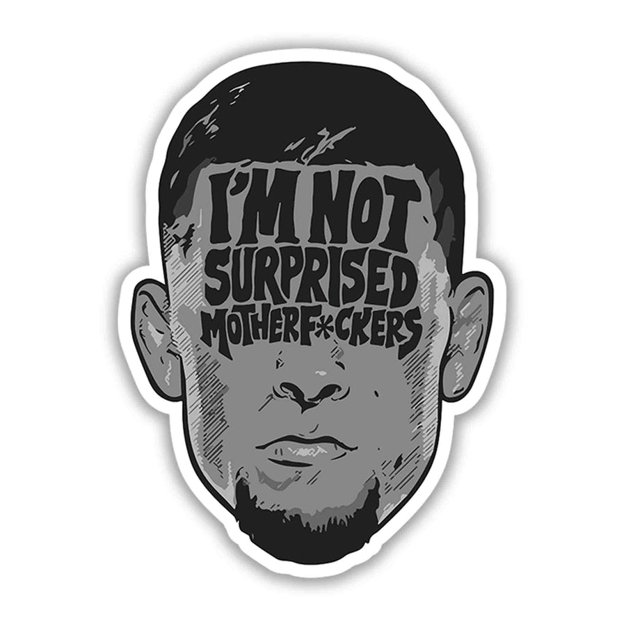 I’m Not Surprised Forehead Portrait – Nate Diaz Sticker