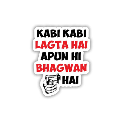BHAGWAN HAI, GUN BHI HAI STICKER