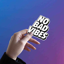 No Bad Vibes Allowed Sticker