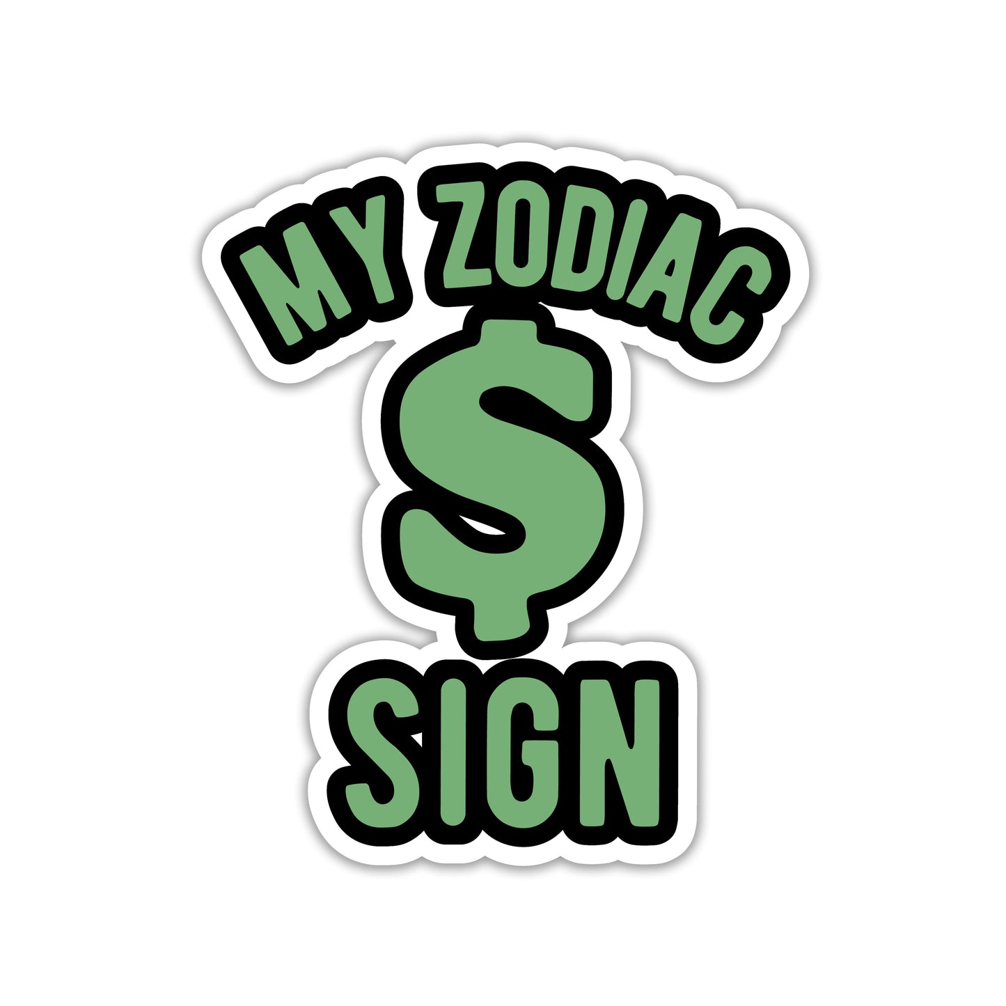 CASH IS MY STAR SIGN STICKER