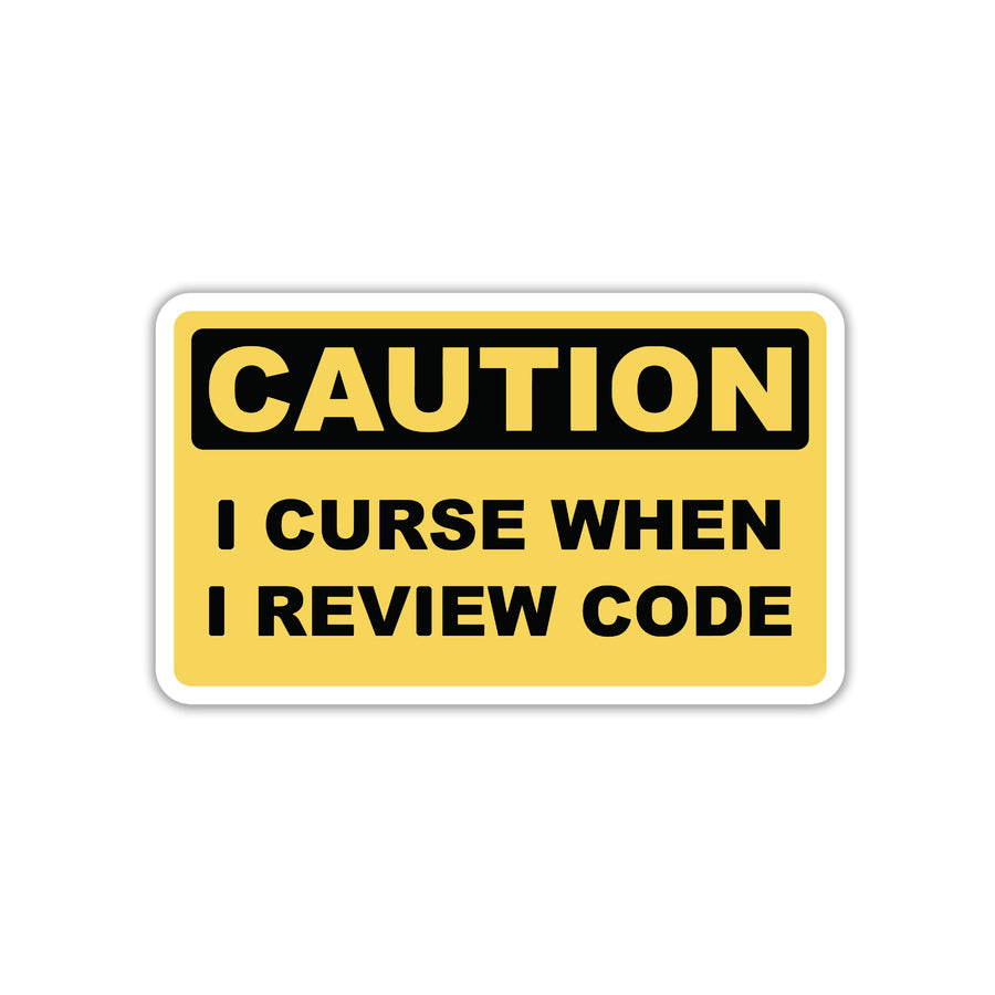 CAUTION CODE REVIEWER RAGE ZONE STICKER