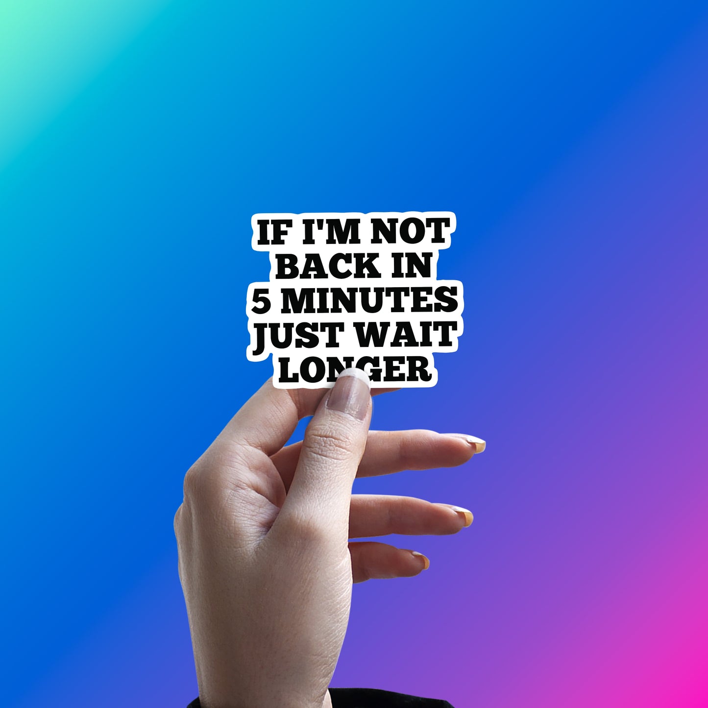 5 MINUTES MEIN WAPAS BHOOL JA! STICKER