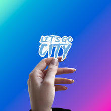 LET'S GO CITY STICKER