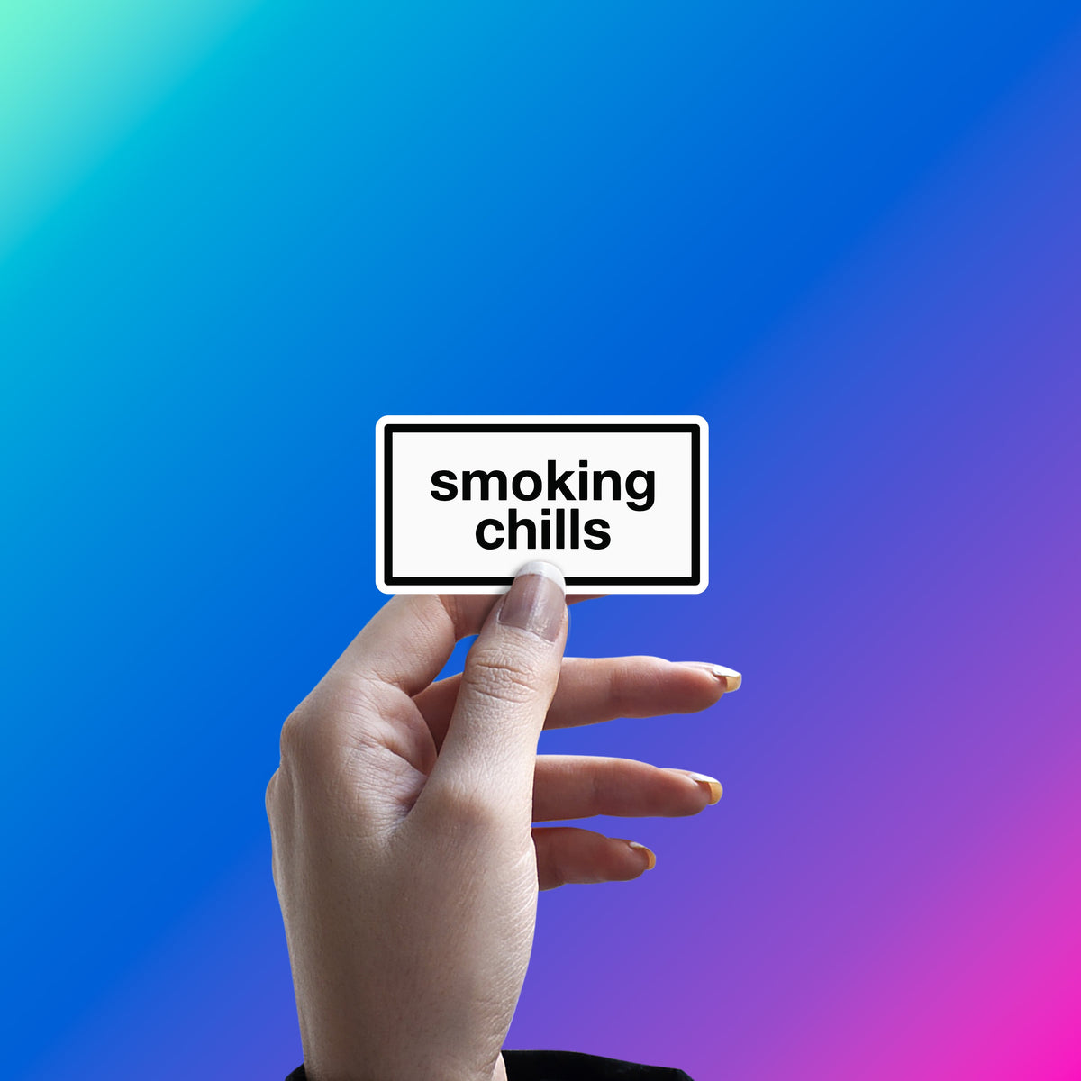CHILL SMOKE STICKER