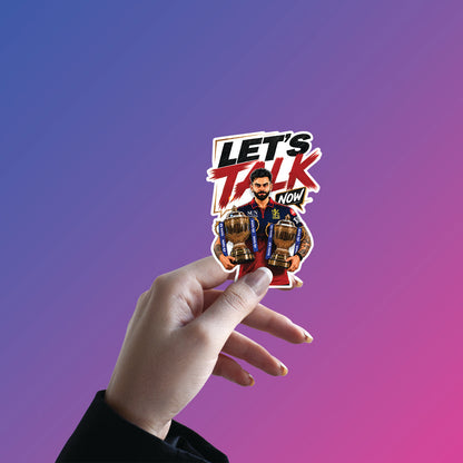 Let's Talk Now – Virat Kohli Sticker