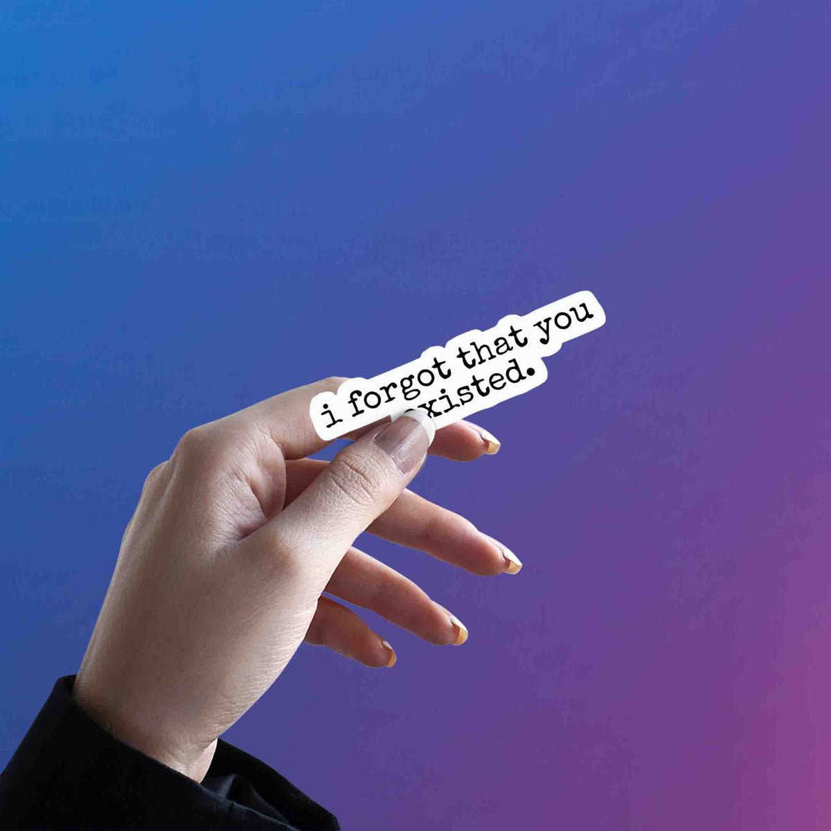 I Forgot That You Existed Note – Taylor Swift Sticker